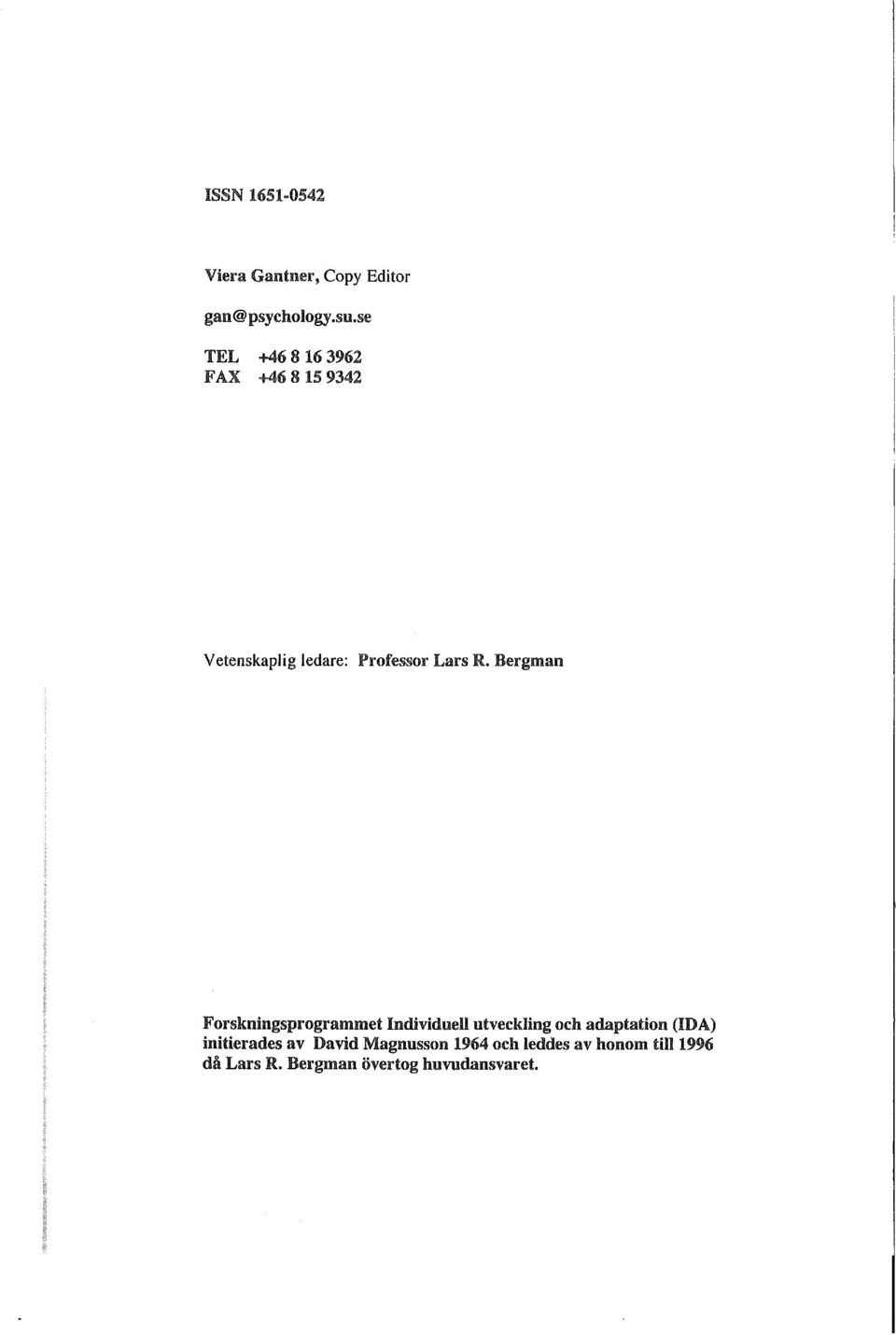 Bergman Forskningsprogrammet Individuell utveckling och adaptation (IDA)