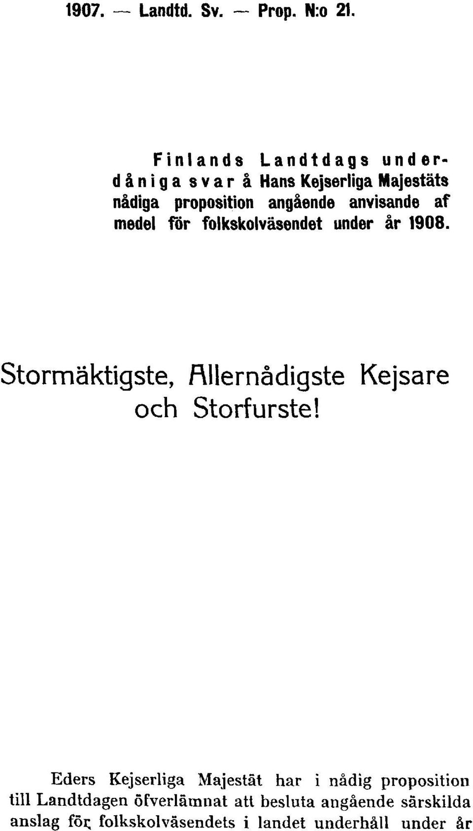 anvisande af medel för folkskolväsendet under år 1908.