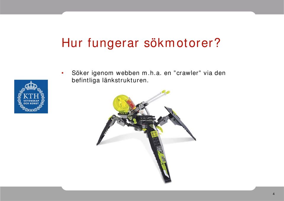 a. en crawler via den