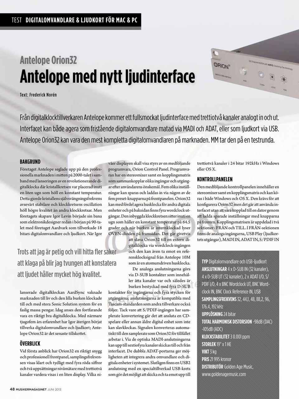 Antelope Orion32 kan vara den mest kompletta digitalomvandlaren på marknaden. MM tar den på en testrunda.