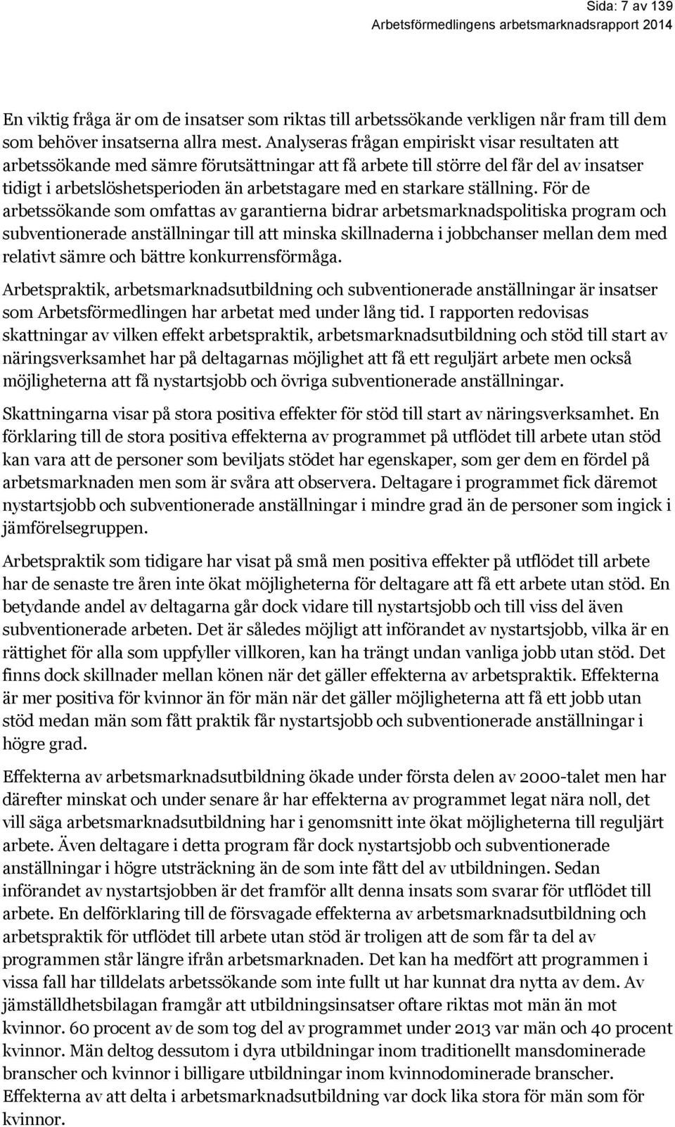 starkare ställning.
