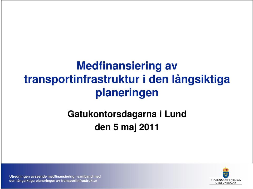 den långsiktiga planeringen