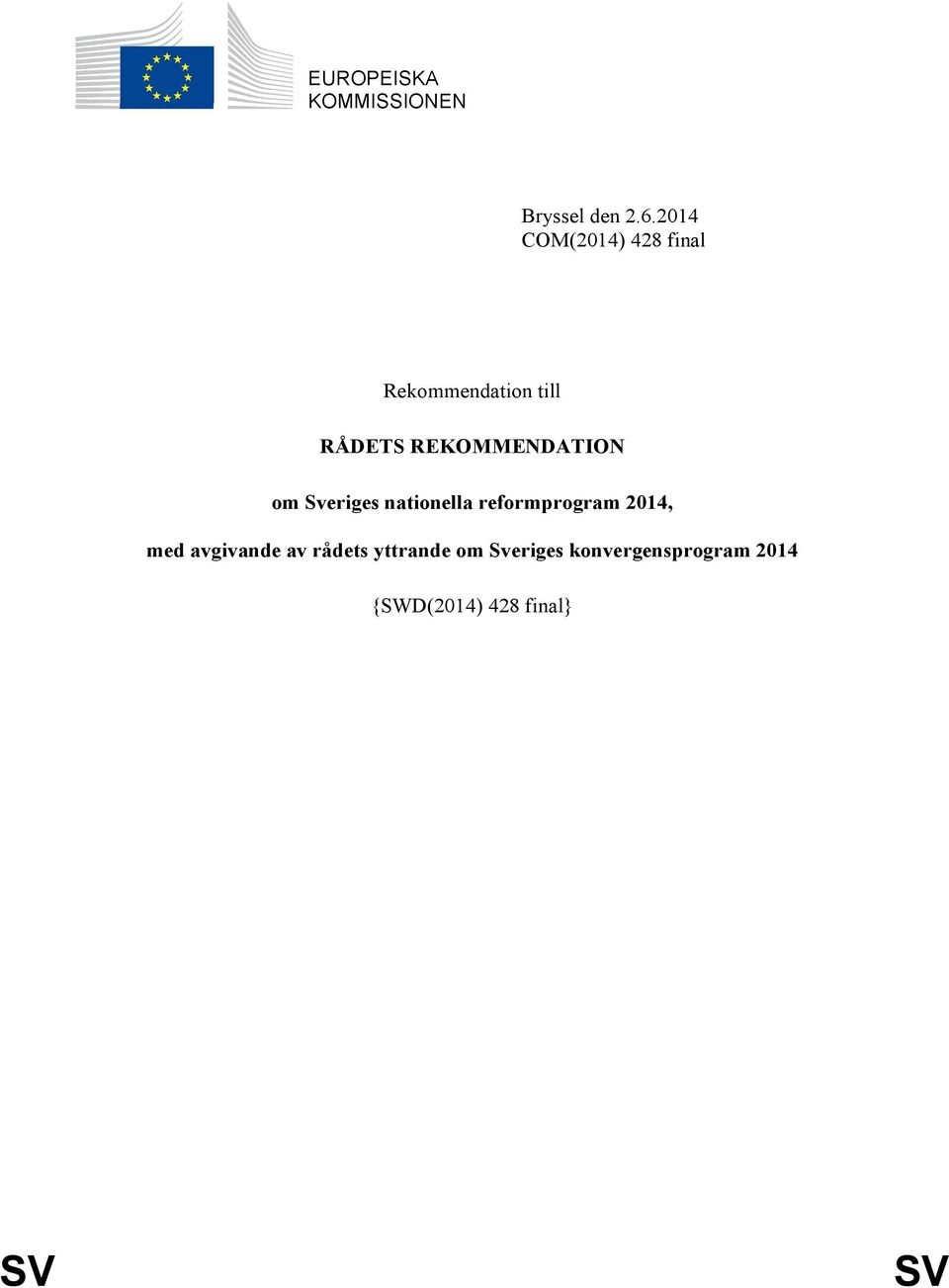 REKOMMENDATION om Sveriges nationella reformprogram 2014, med