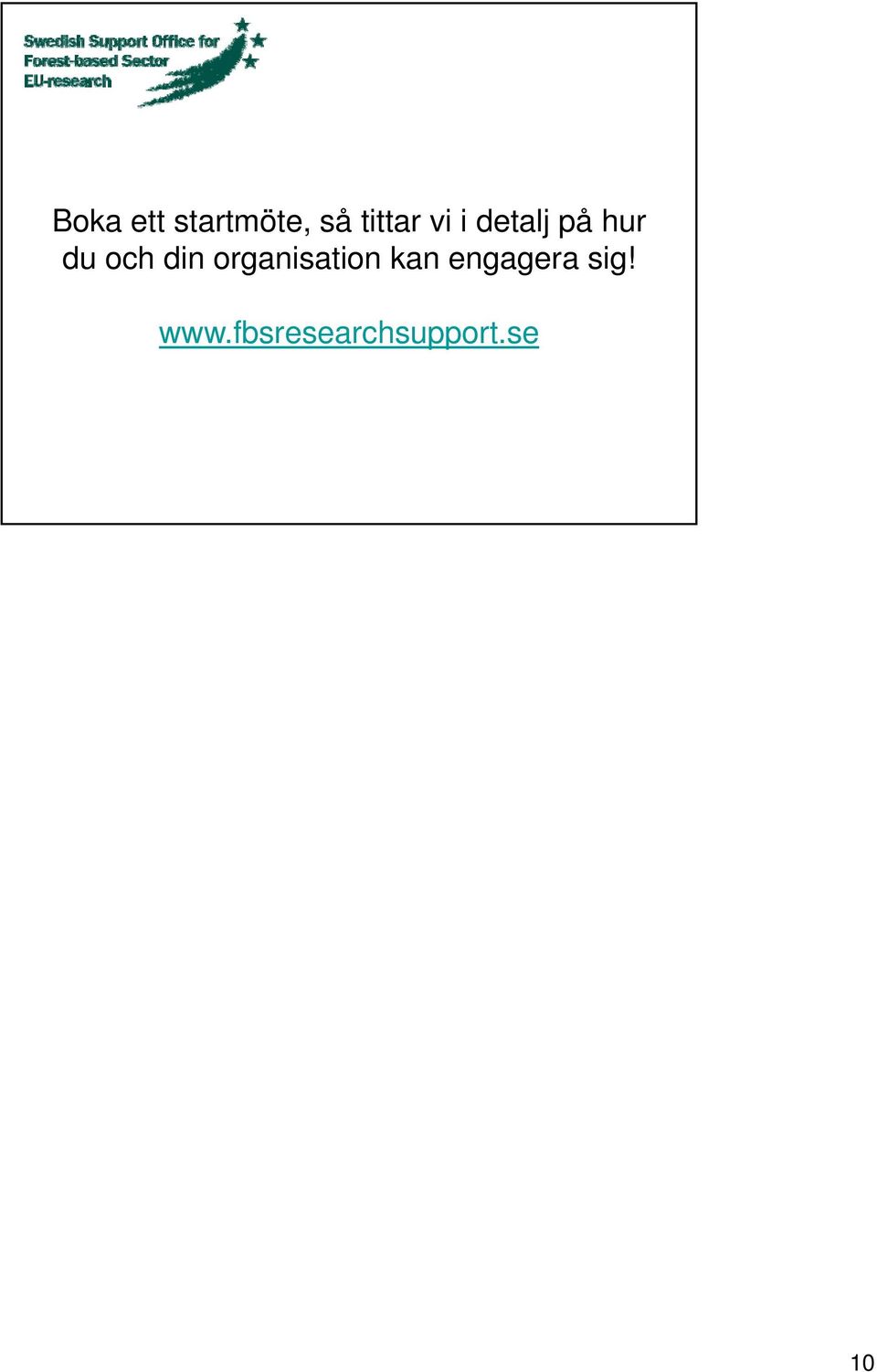 organisation kan engagera sig!