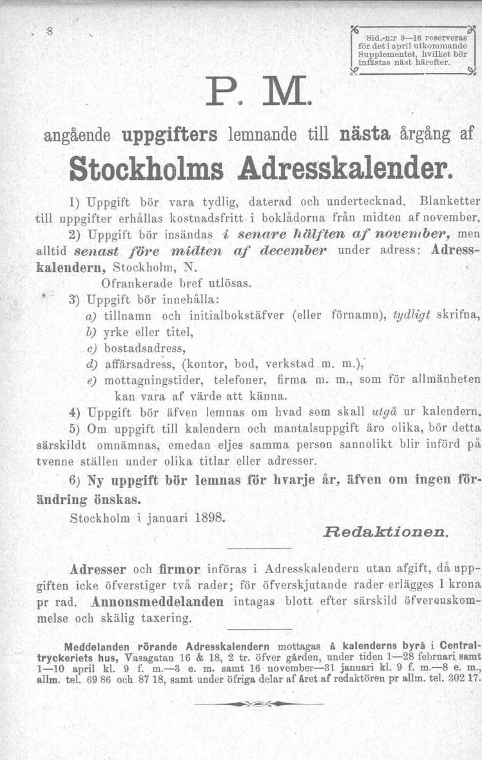 Blanketter till uppgifter erhållas kostnadsfritt i boklådorna från rnidten af november.