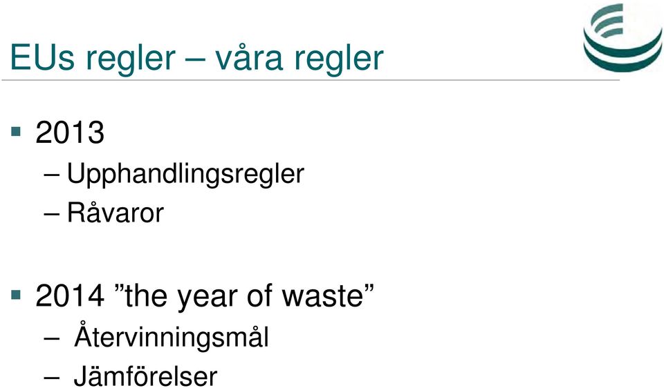 Råvaror 2014 the year of