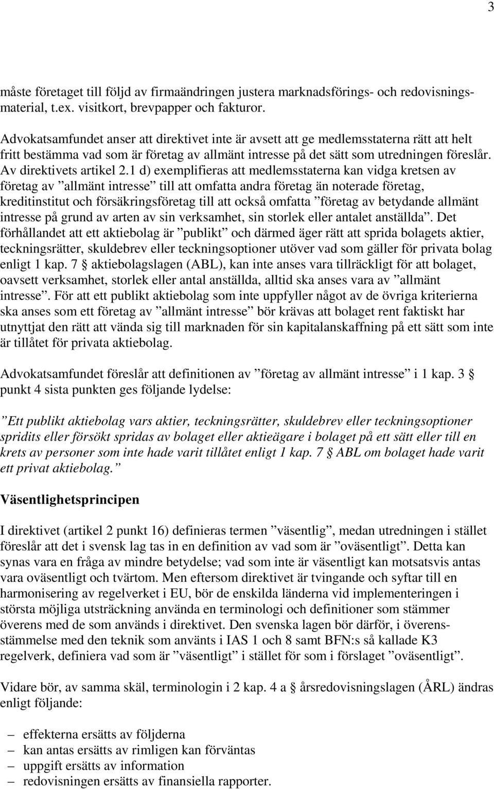 Av direktivets artikel 2.