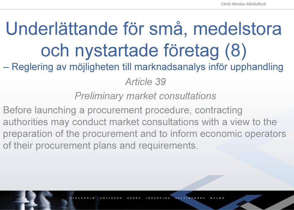 contracting authorities may conduct market consultations with a view to the preparation