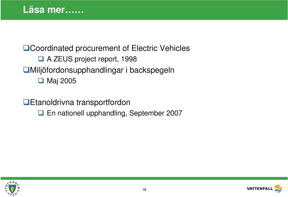 Miljöfordonsupphandlingar i backspegeln Maj 2005