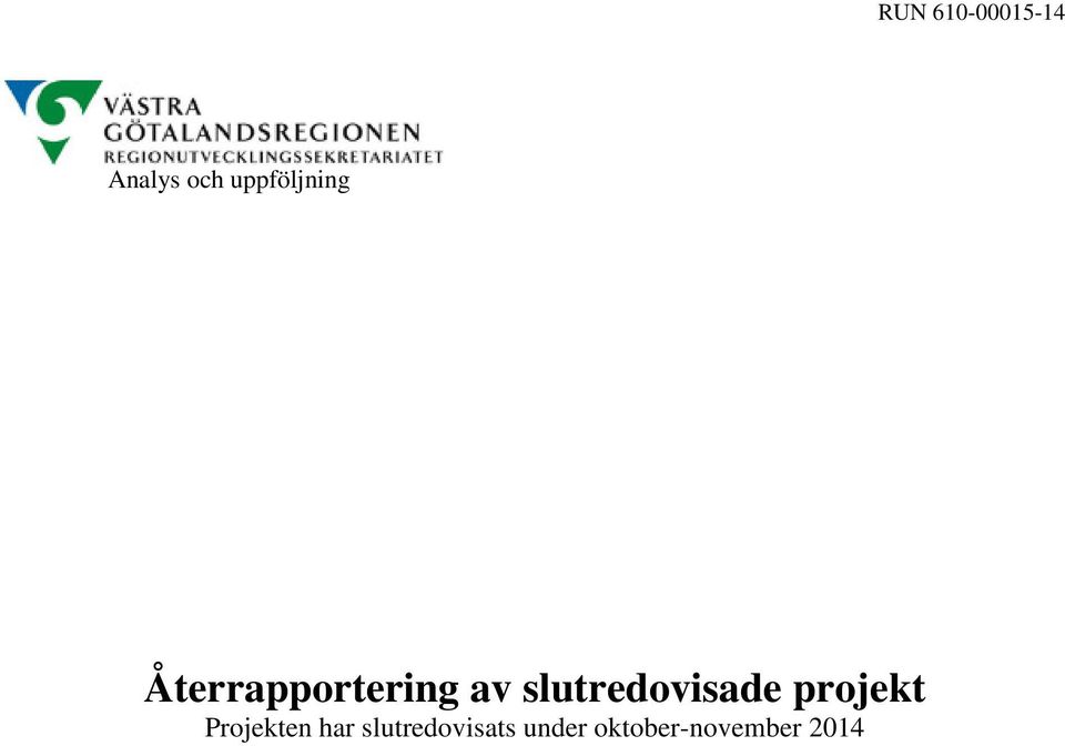 slutredovisade projekt