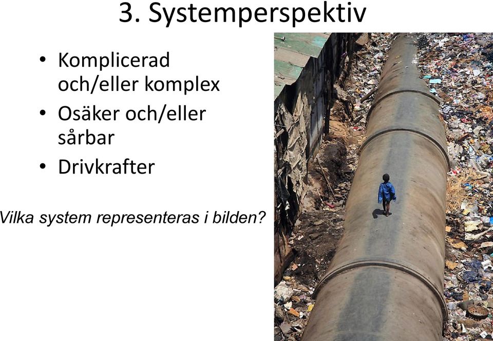 Osäker och/eller sårbar