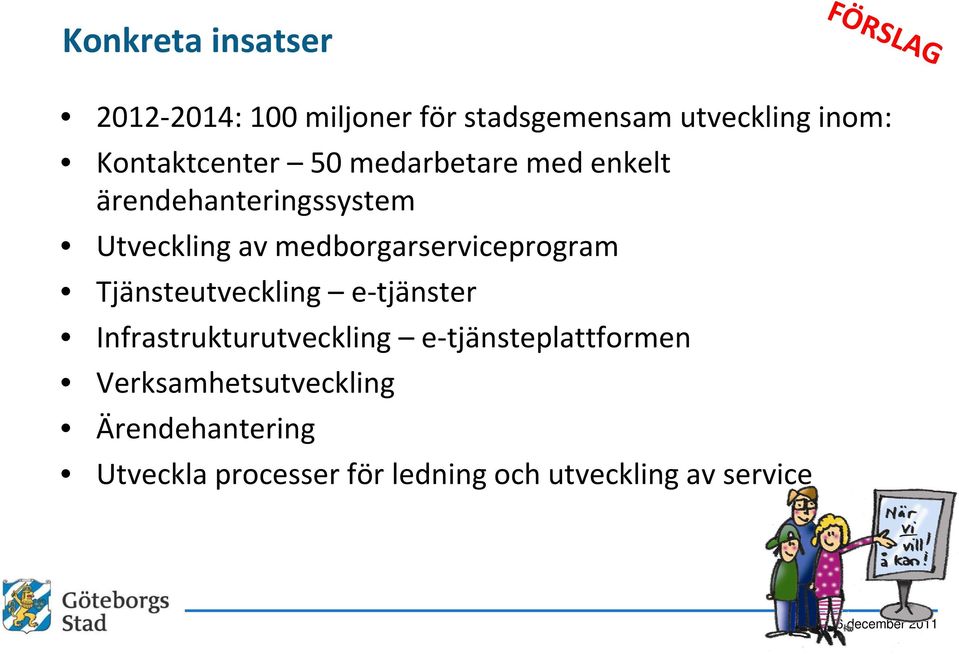 medborgarserviceprogram Tjänsteutveckling e tjänster Infrastrukturutveckling e