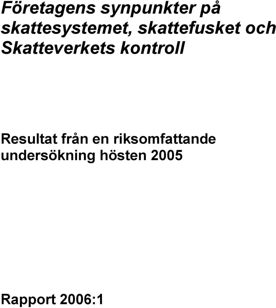 Skatteverkets kontroll Resultat från