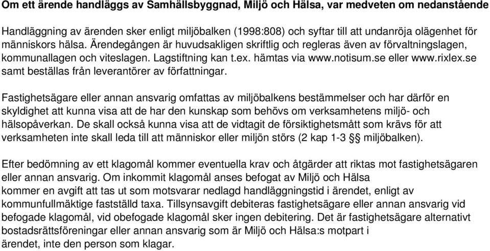 se samt beställas från leverantörer av författningar.