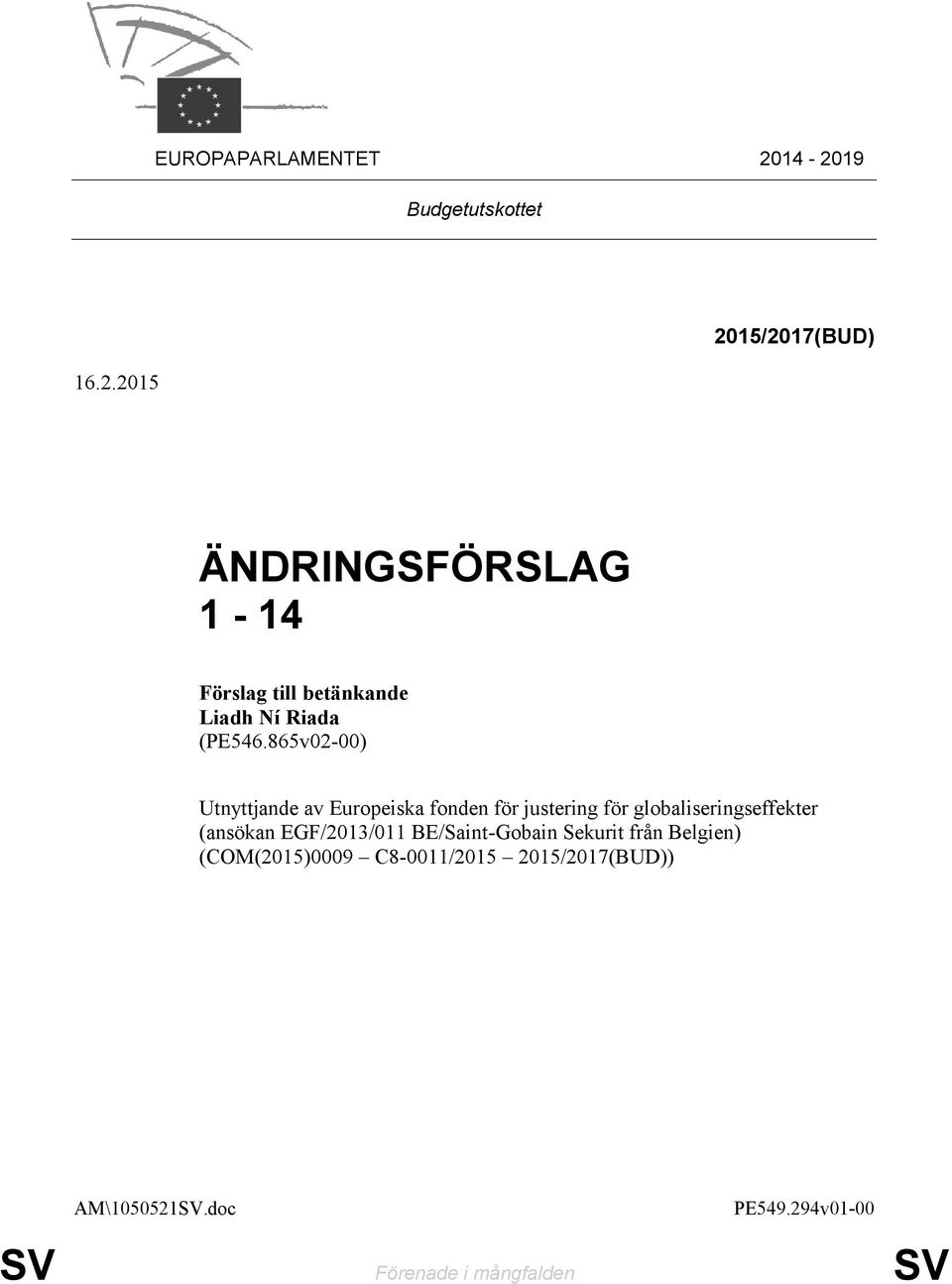 865v02-00) Utnyttjande av Europeiska fonden för justering för globaliseringseffekter (ansökan