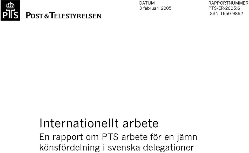 Internationellt arbete En rapport om PTS