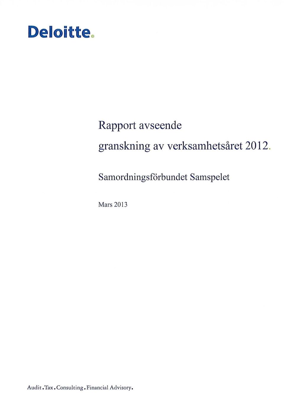 verksamhetsåret 2012.