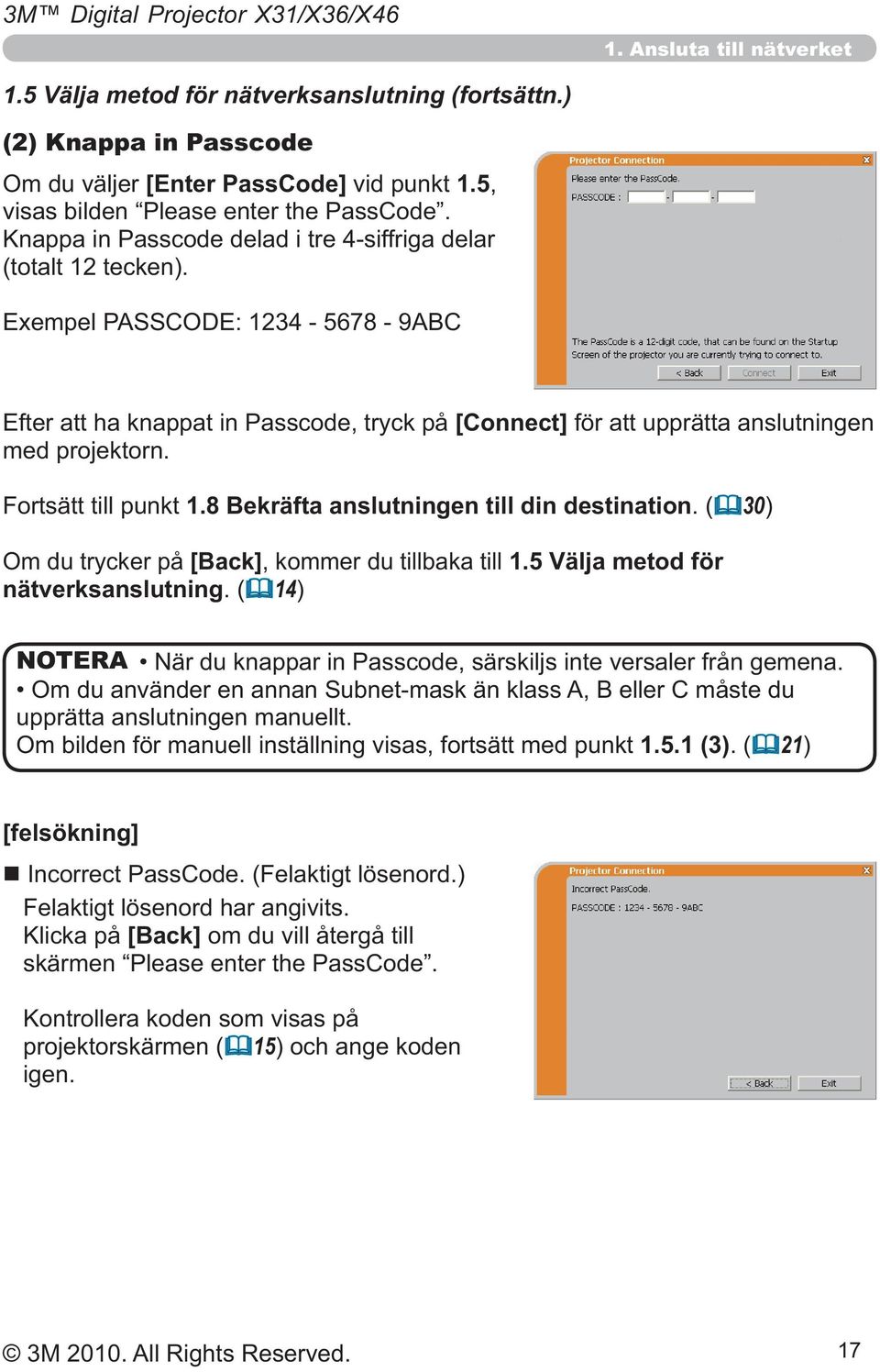8 Bekräfta anslutningen till din destination. ( 30) [Back], kommer du tillbaka till 1.5 Välja metod för nätverksanslutning.