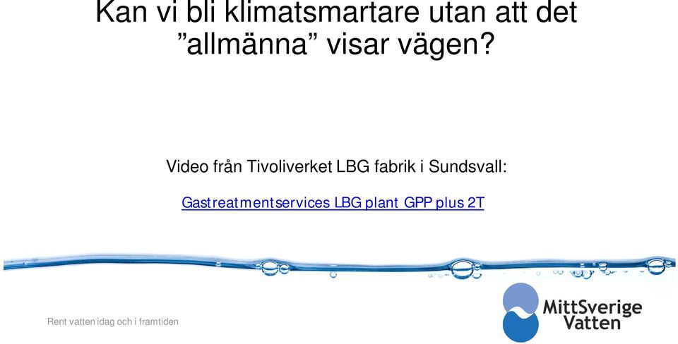 Video från Tivoliverket LBG fabrik i