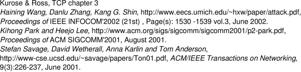 org/sigs/sigcomm/sigcomm2001/p2-park.pdf, Proceedings of ACM SIGCOMM'2001, August 2001.