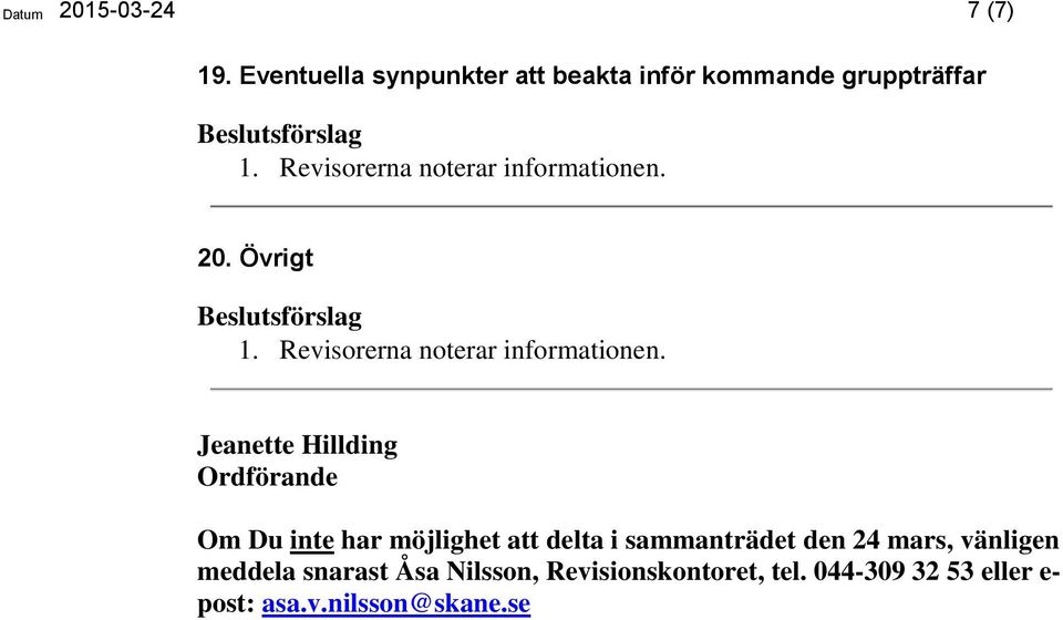 Övrigt Jeanette Hillding Ordförande Om Du inte har möjlighet att delta i