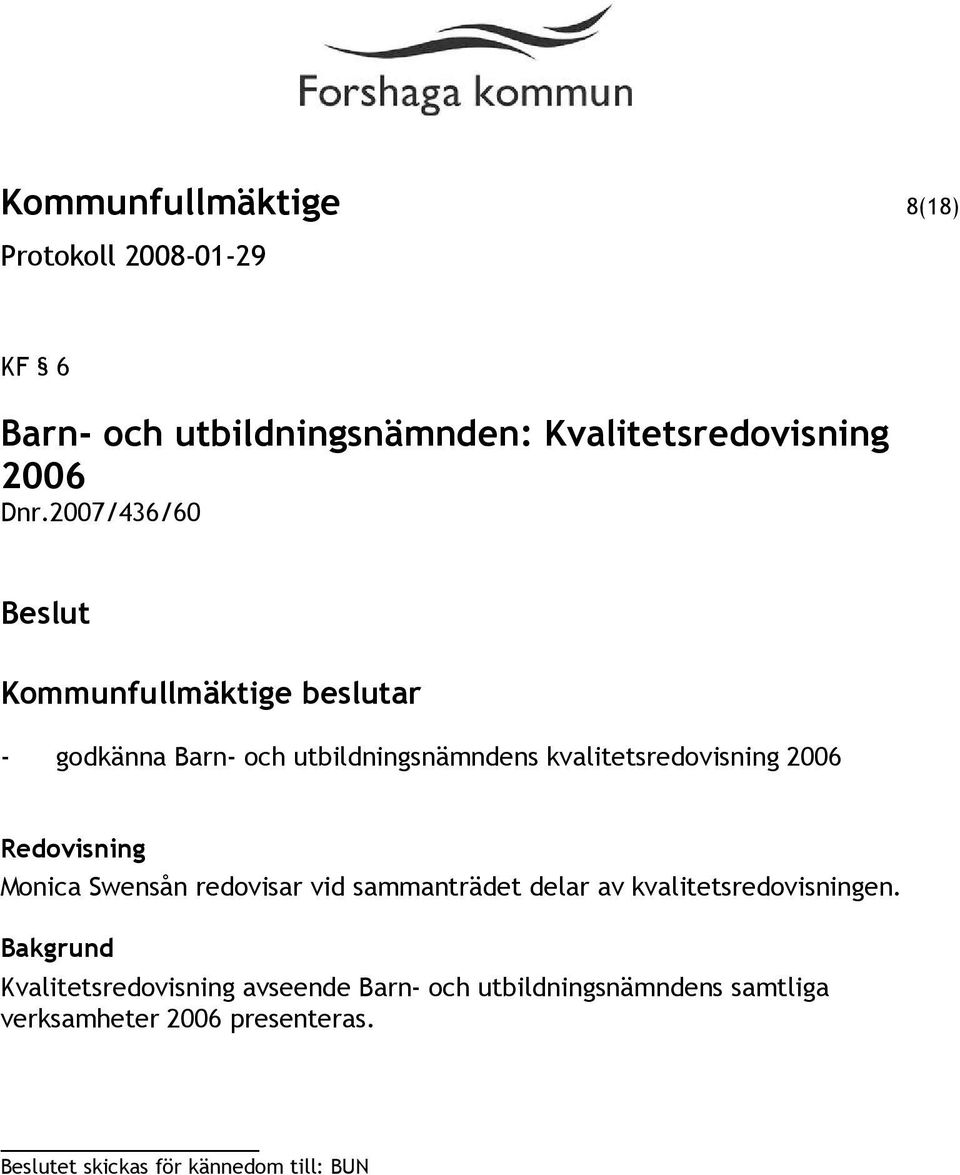 Monica Swensån redovisar vid sammanträdet delar av kvalitetsredovisningen.