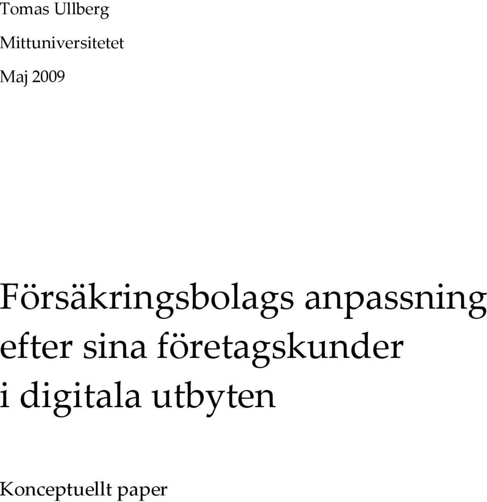 efter sina företagskunder i