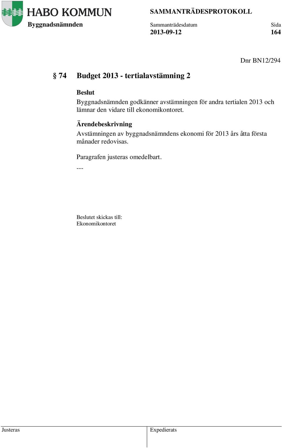 vidare till ekonomikontoret.