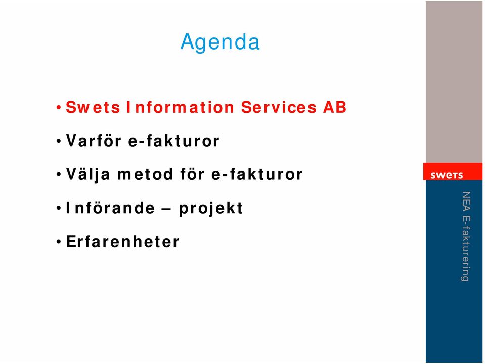 e-fakturor Välja metod för