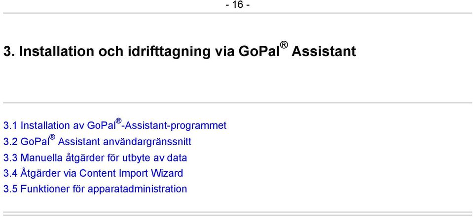 2 GoPal Assistant användargränssnitt 3.
