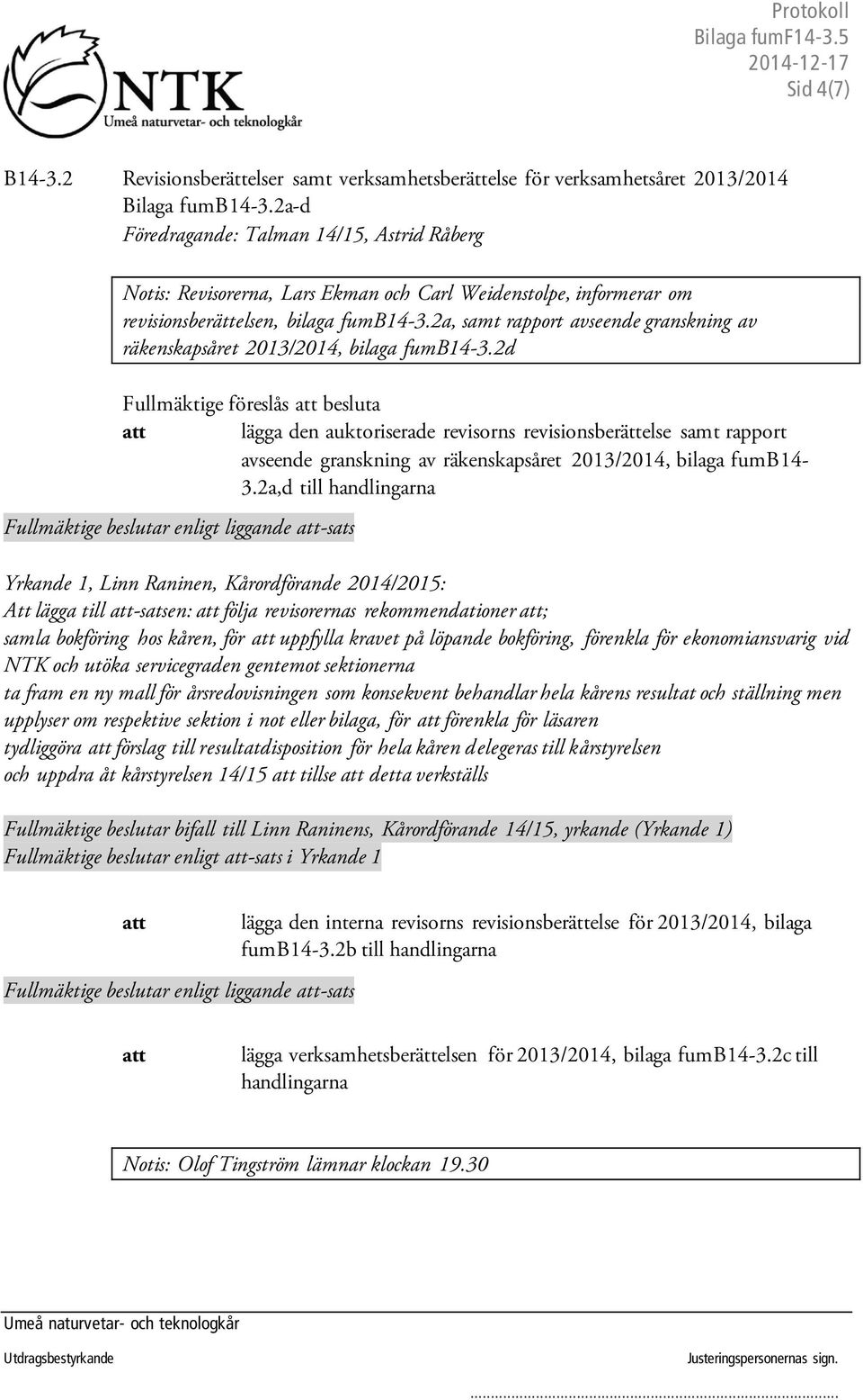 2a, samt rapport avseende granskning av räkenskapsåret 2013/2014, bilaga fumb14-3.