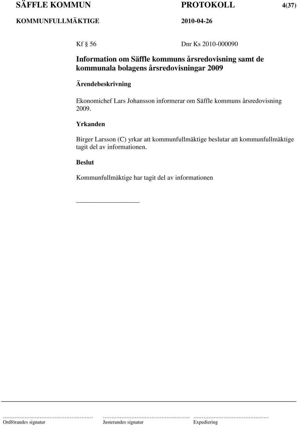 informerar om Säffle kommuns årsredovisning 2009.