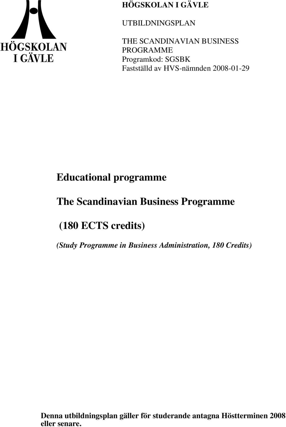 Business Programme (180 ECTS credits) (Study Programme in Business Administration,