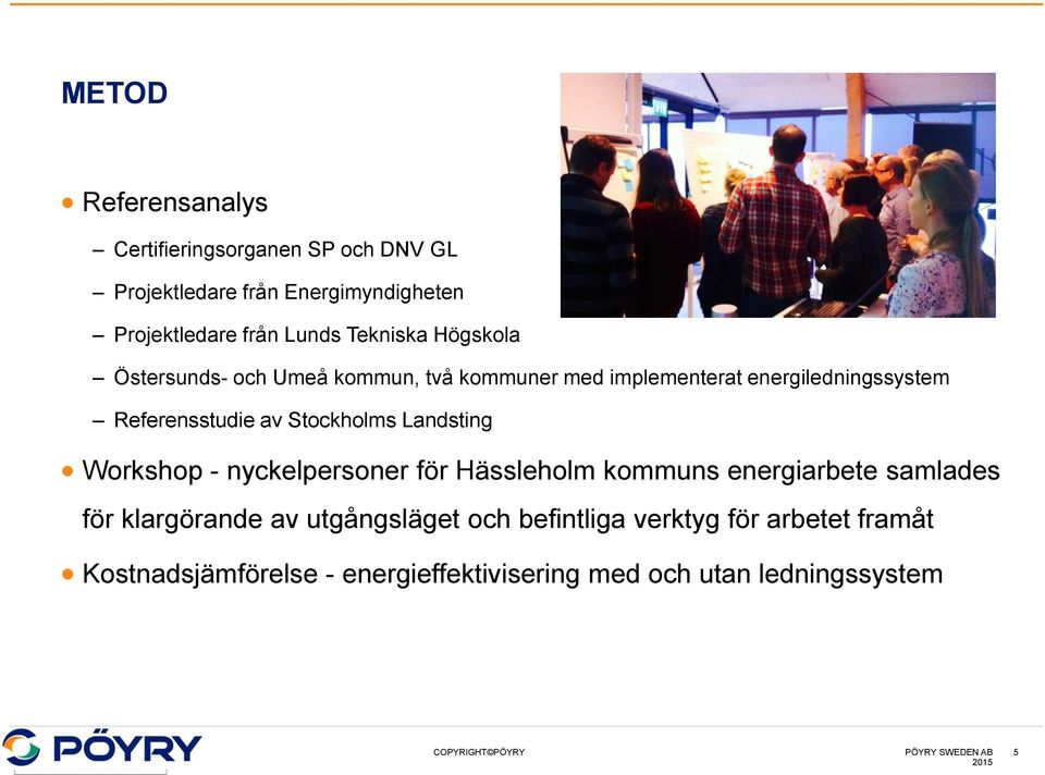 Stockholms Landsting Workshop - nyckelpersoner för Hässleholm kommuns energiarbete samlades för klargörande av