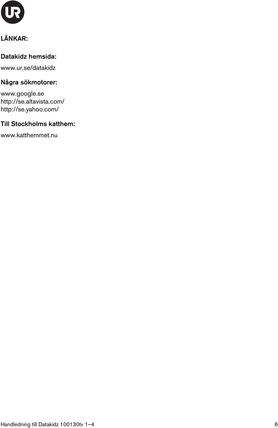 se http://se.altavista.com/ http://se.yahoo.