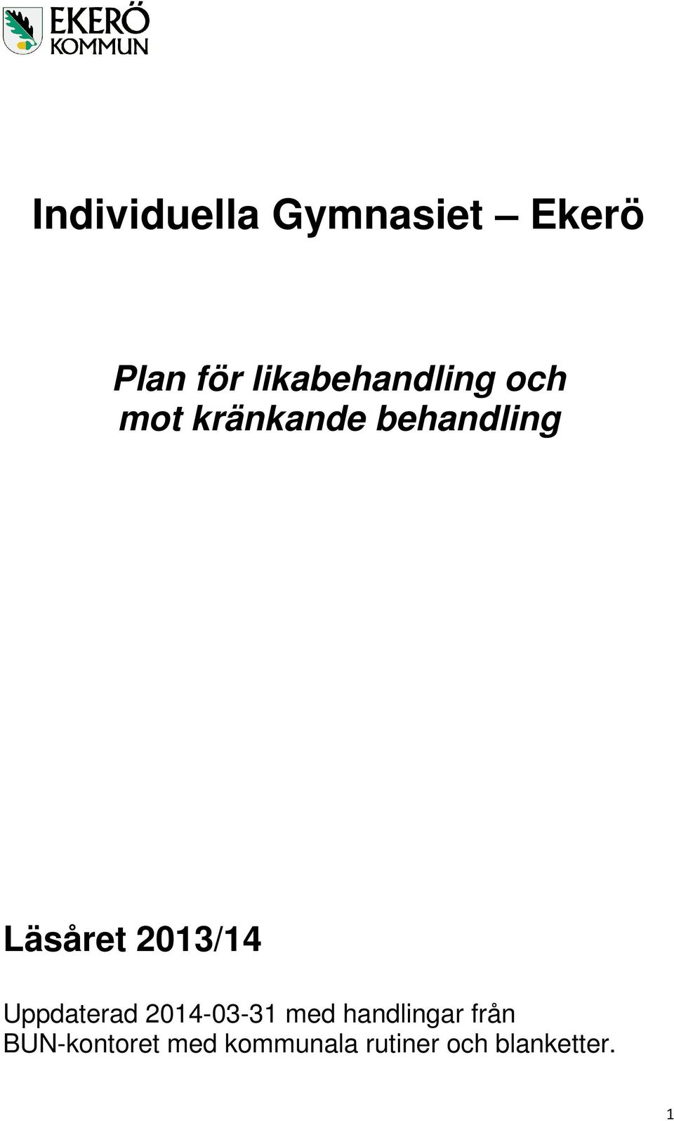 Läsåret 2013/14 Uppdaterad 2014-03-31 med