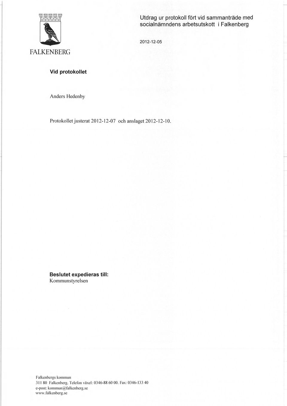 Protokollet justerat 2012-12-07 och anslaget