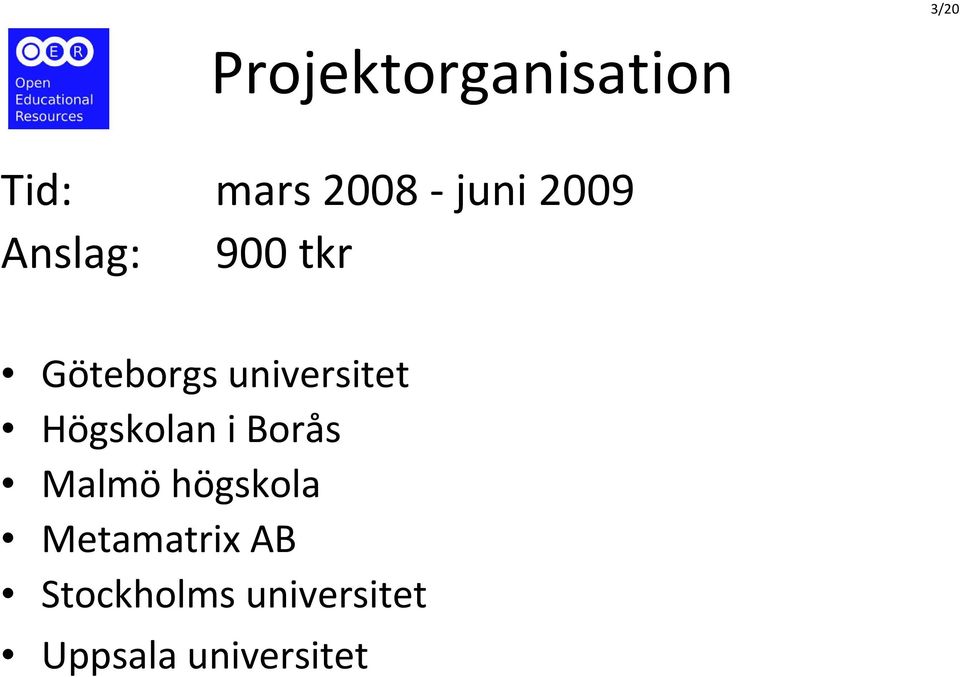 Högskolan i Borås Malmö högskola Metamatrix