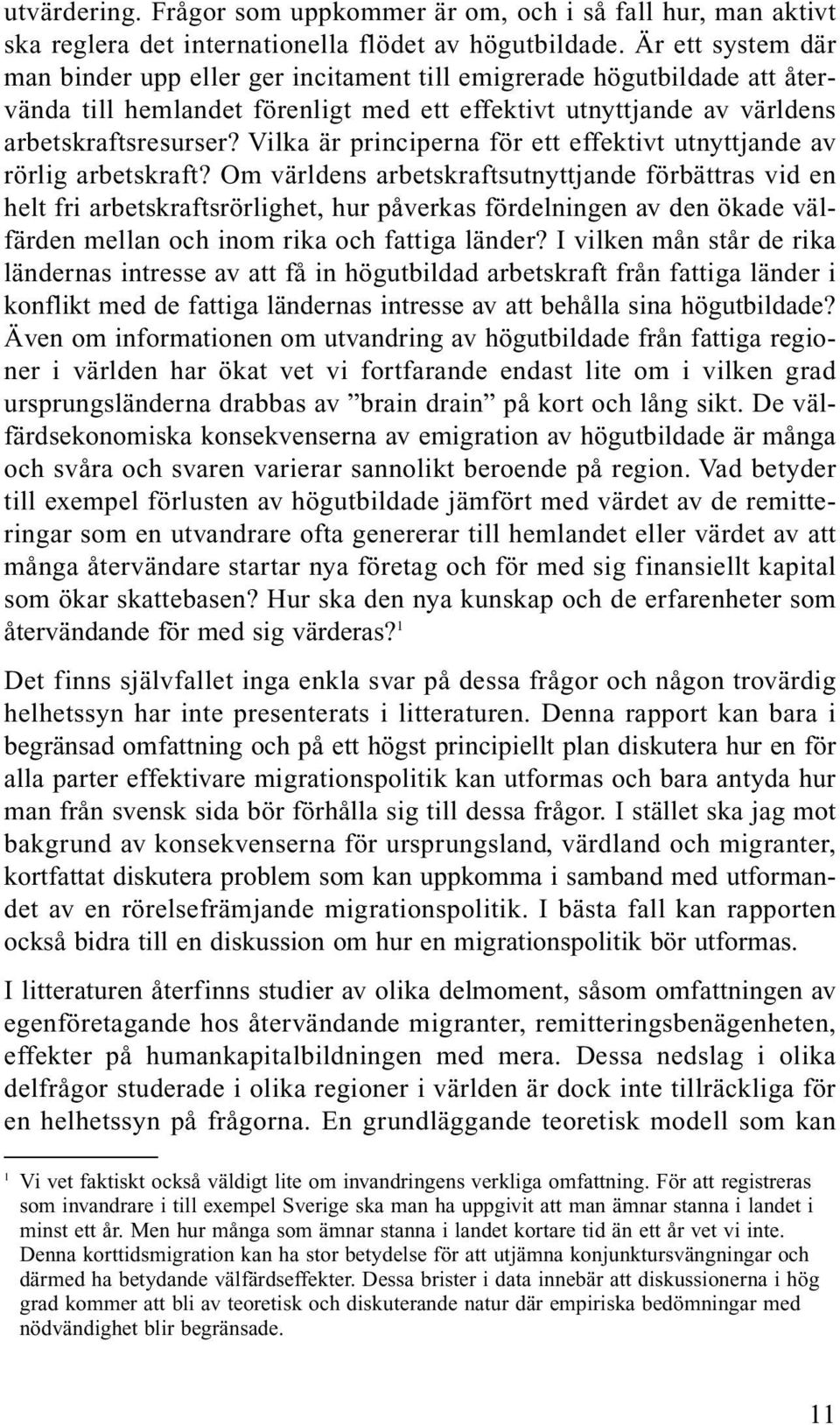 Vilka är principerna för ett effektivt utnyttjande av rörlig arbetskraft?