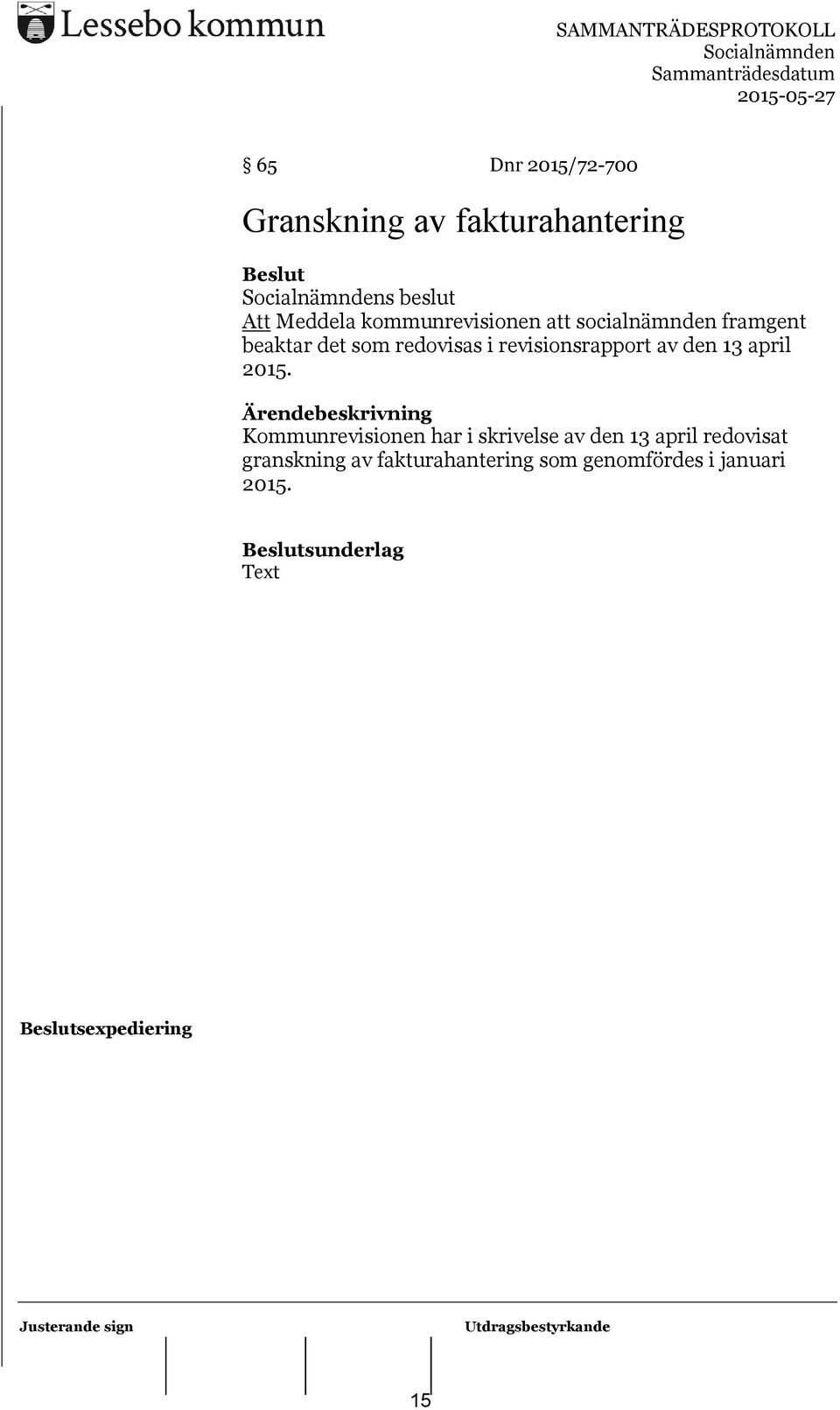 revisionsrapport av den 13 april 2015.