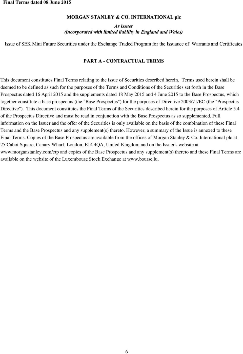 England and Wales) Issue of SEK Mini Future Securities under the