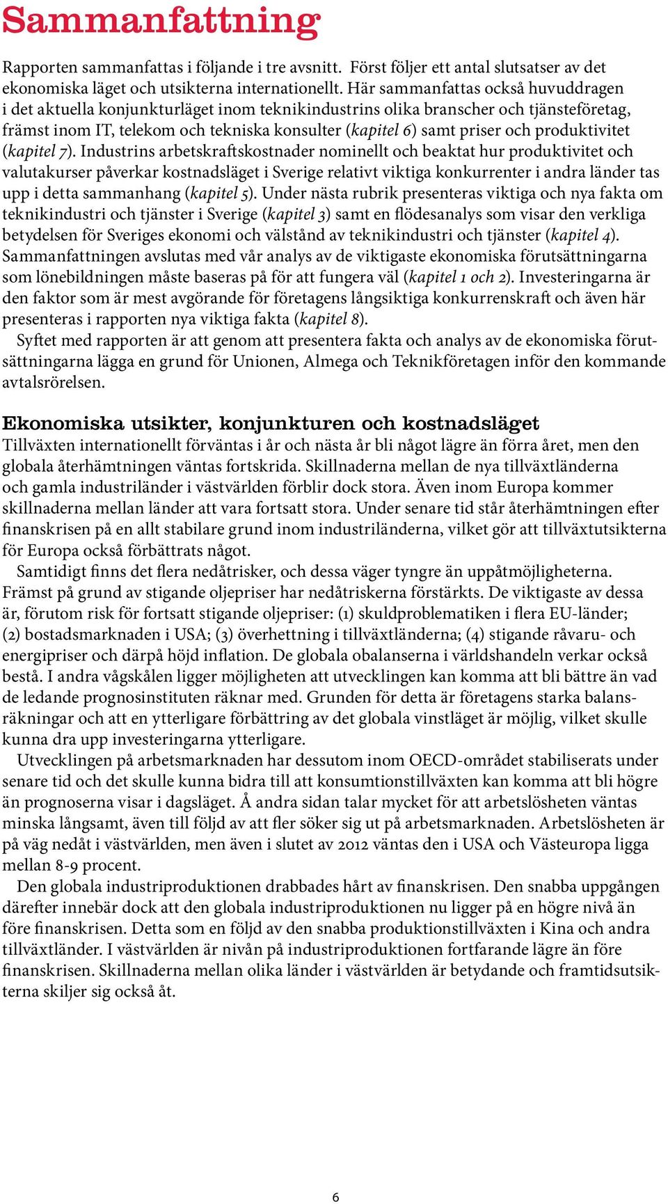 produktivitet (kapitel 7).
