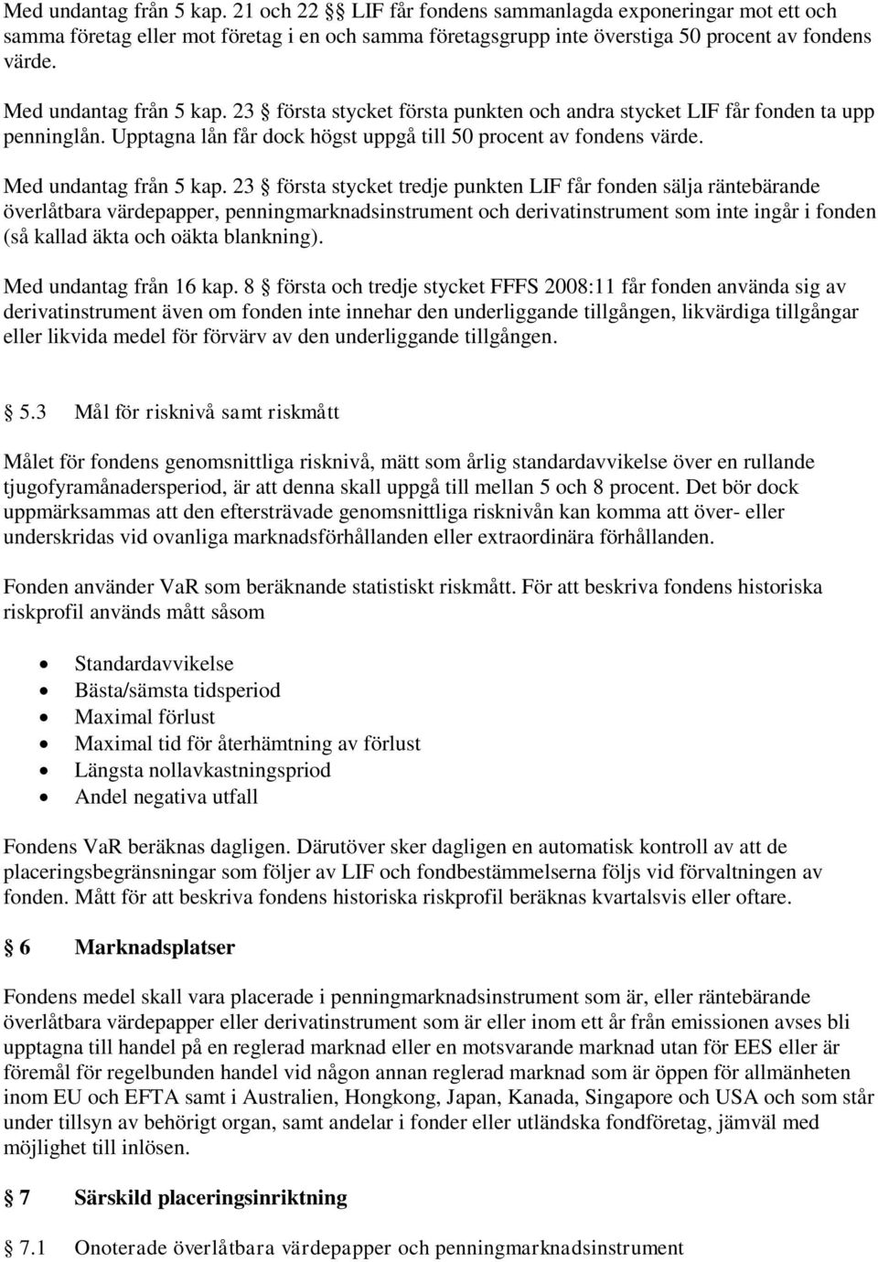 Med undantag från 5 kap.