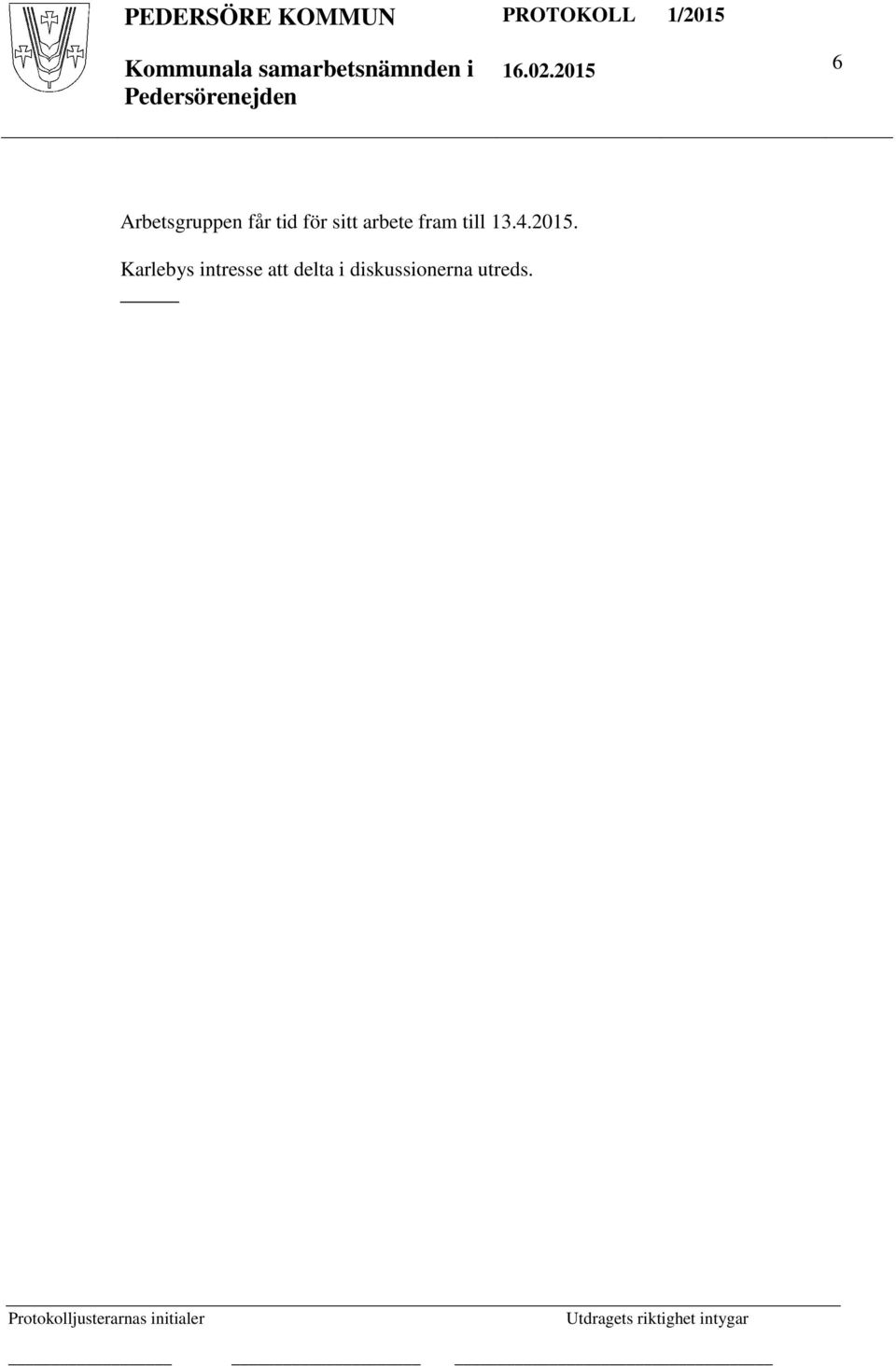 2015. Karlebys intresse att