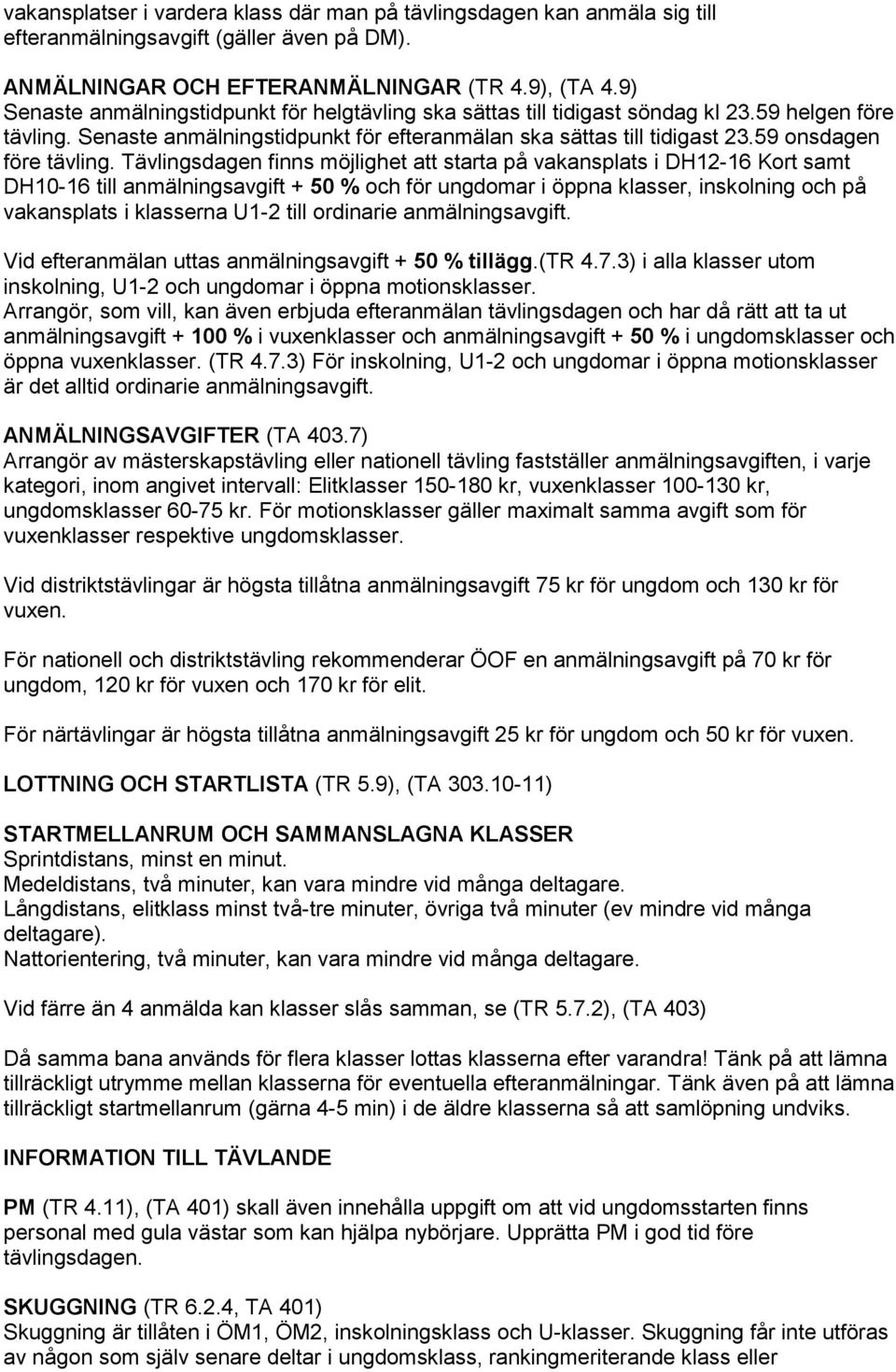 59 onsdagen före tävling.