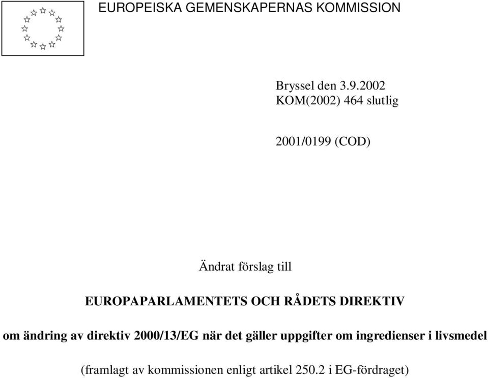 EUROPAPARLAMENTETS OCH RÅDETS DIREKTIV om ändring av direktiv 2000/13/EG