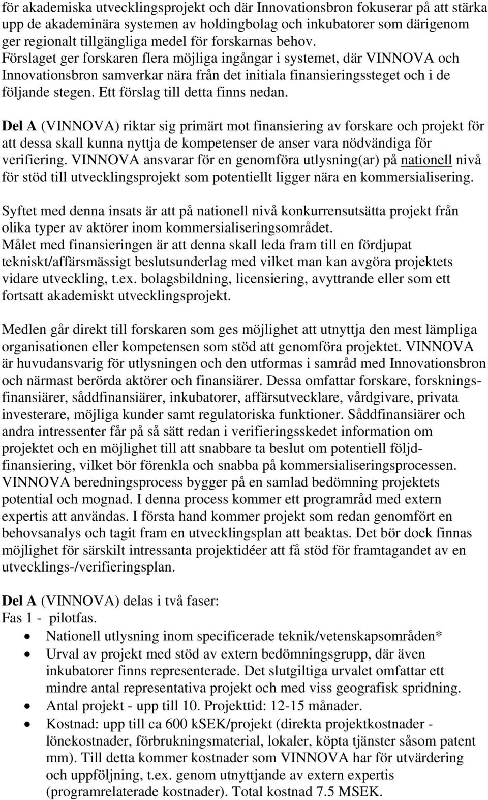 Ett förslag till detta finns nedan.