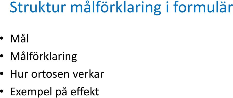 formulär Mål