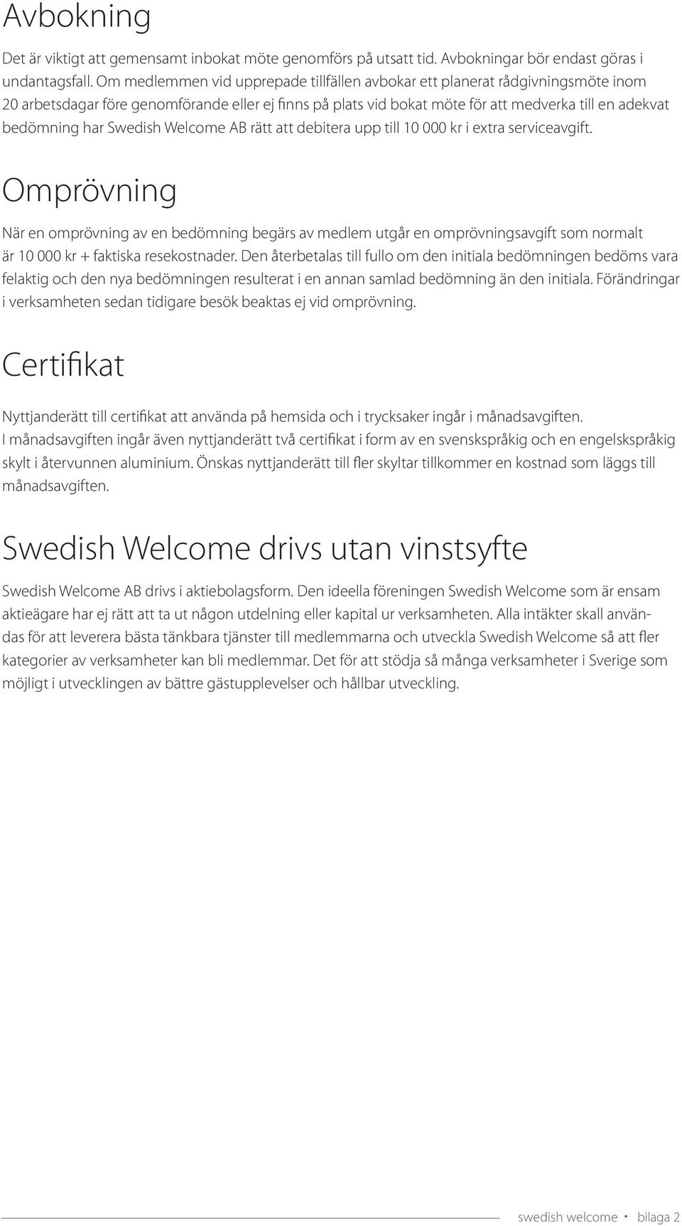 Swedish Welcome AB rätt att debitera upp till 10 000 kr i extra serviceavgift.