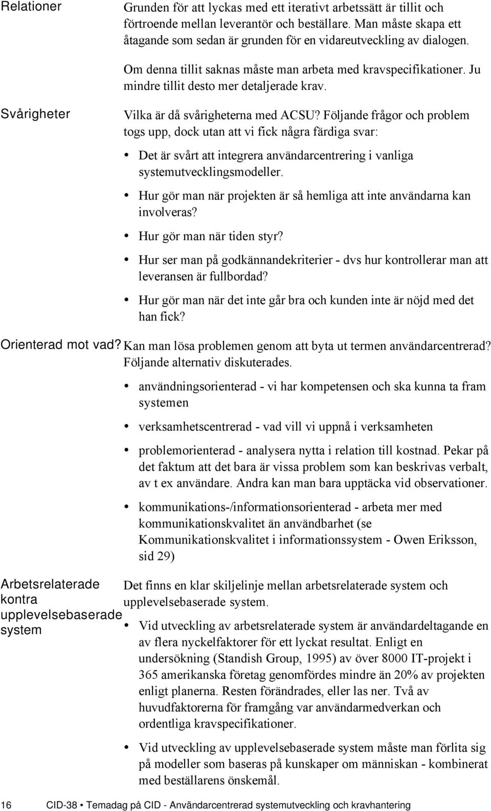 Svårigheter Vilka Šr dœ svœrigheterna med ACSU?